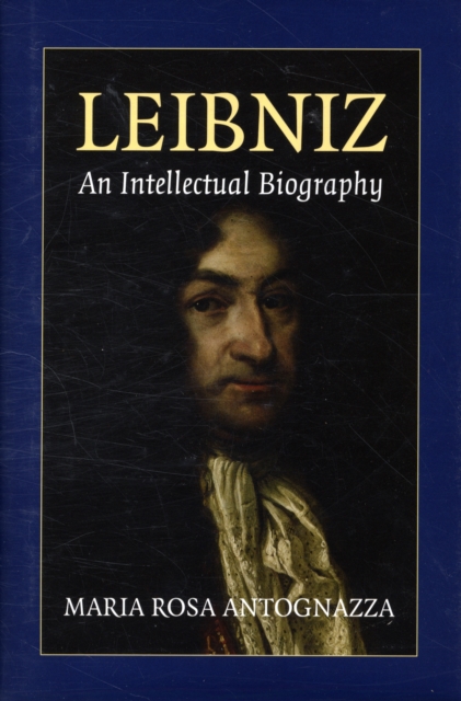 Leibniz : An Intellectual Biography, Hardback Book