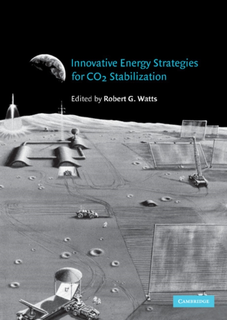 Innovative Energy Strategies for CO2 Stabilization, Hardback Book