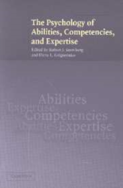 The Psychology of Abilities, Competencies, and Expertise, Hardback Book