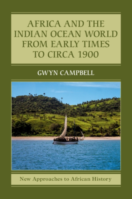 Africa and the Indian Ocean World from Early Times to Circa 1900, Hardback Book