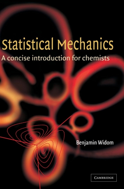 Statistical Mechanics : A Concise Introduction for Chemists, Hardback Book