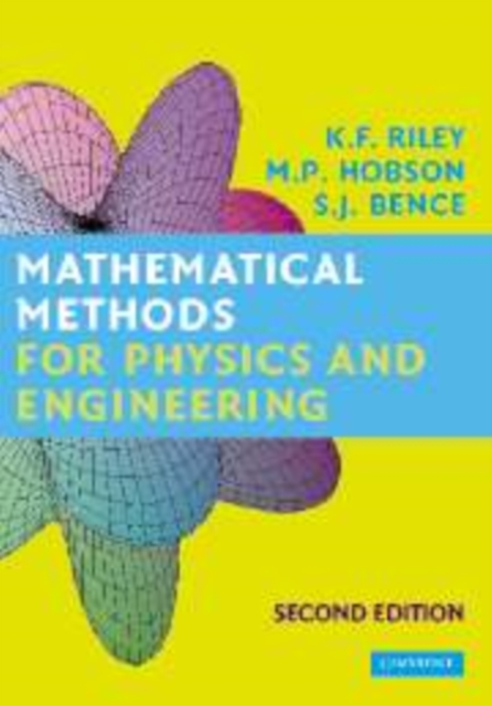 Mathematical Methods for Physics and Engineering : A Comprehensive Guide, Hardback Book