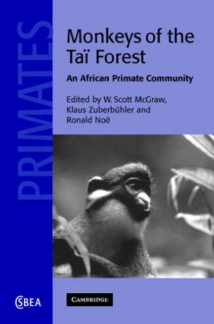 Monkeys of the Tai Forest : An African Primate Community, Hardback Book