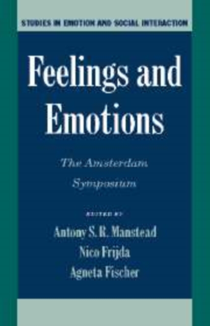 Feelings and Emotions : The Amsterdam Symposium, Hardback Book