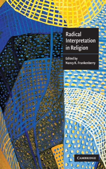 Radical Interpretation in Religion, Hardback Book