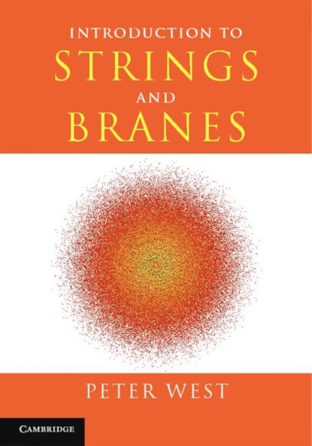 Introduction to Strings and Branes, Hardback Book