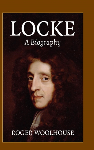 Locke: A Biography, Hardback Book