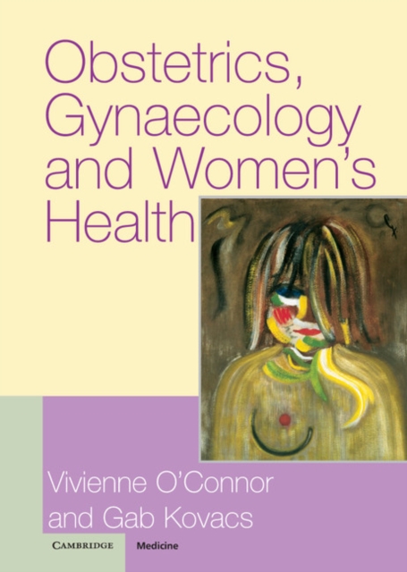 Obstetrics, Gynaecology and Women's Health, Hardback Book