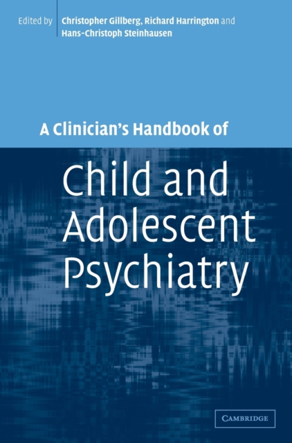 A Clinician's Handbook of Child and Adolescent Psychiatry, Hardback Book