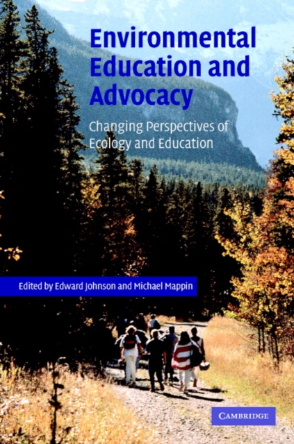 Environmental Education and Advocacy : Changing Perspectives of Ecology and Education, Hardback Book