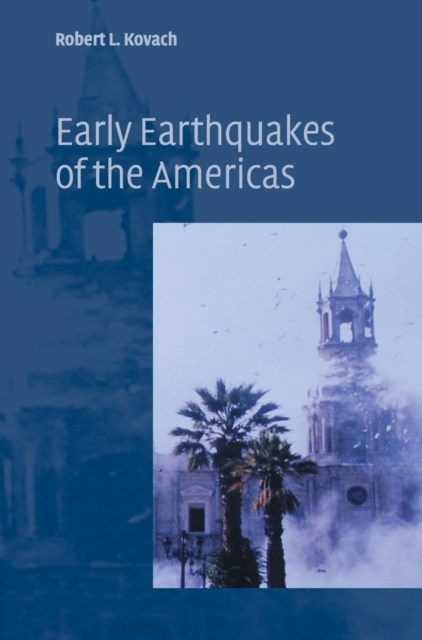 Early Earthquakes of the Americas, Hardback Book