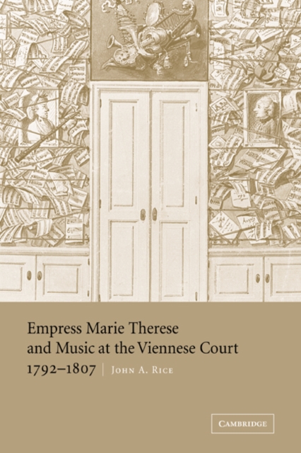 Empress Marie Therese and Music at the Viennese Court, 1792-1807, Hardback Book