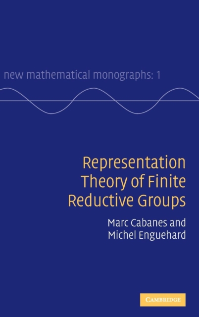 Representation Theory of Finite Reductive Groups, Hardback Book