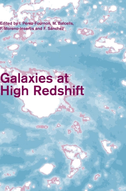 Galaxies at High Redshift, Hardback Book