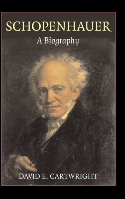 Schopenhauer : A Biography, Hardback Book