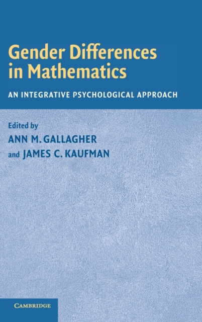 Gender Differences in Mathematics : An Integrative Psychological Approach, Hardback Book