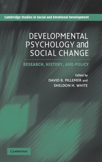 Developmental Psychology and Social Change : Research, History and Policy, Hardback Book