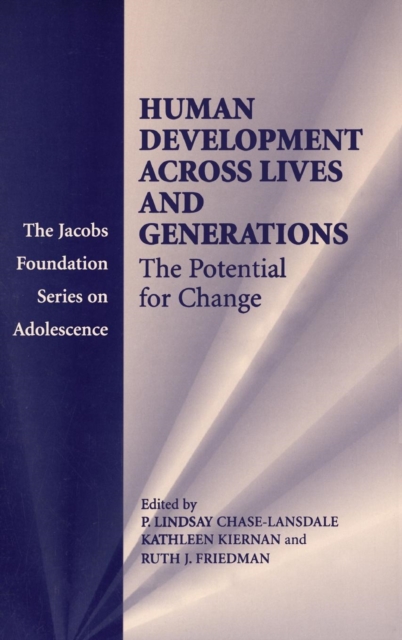 Human Development across Lives and Generations : The Potential for Change, Hardback Book