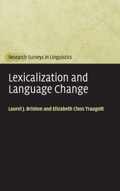 Lexicalization and Language Change, Hardback Book