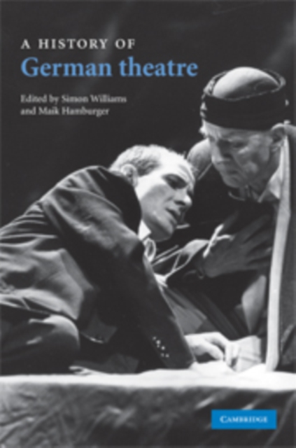 A History of German Theatre, Hardback Book