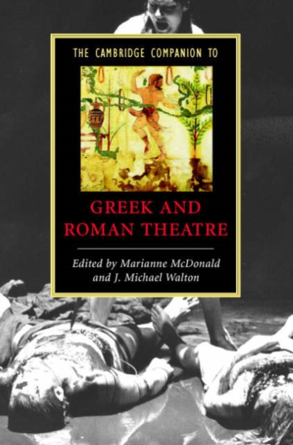 The Cambridge Companion to Greek and Roman Theatre, Hardback Book