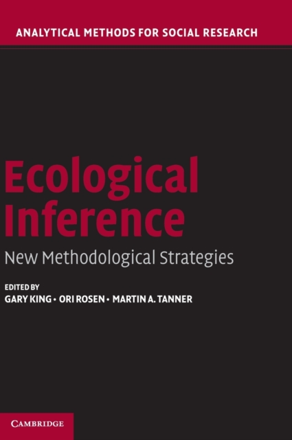 Ecological Inference : New Methodological Strategies, Hardback Book