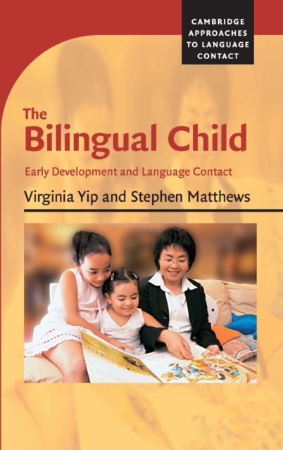 The Bilingual Child : Early Development and Language Contact, Hardback Book