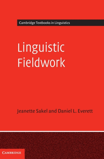 Linguistic Fieldwork : A Student Guide, Hardback Book