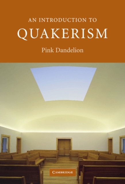 An Introduction to Quakerism, Hardback Book