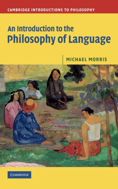 An Introduction to the Philosophy of Language, Hardback Book