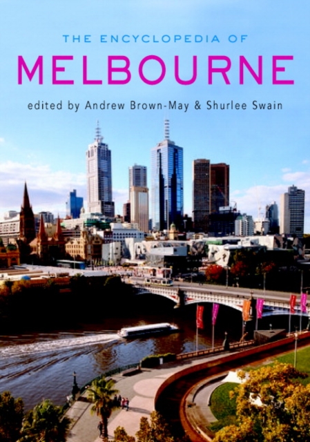 The Encyclopedia of Melbourne, Hardback Book