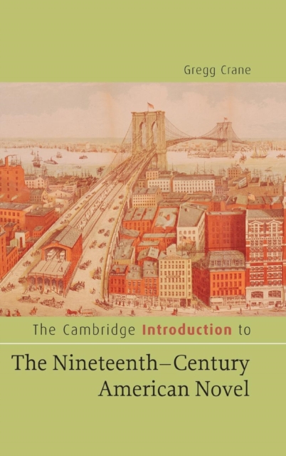 The Cambridge Introduction to The Nineteenth-Century American Novel, Hardback Book