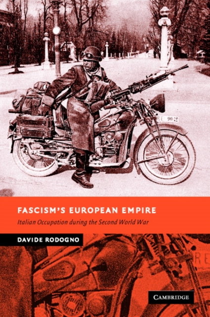 Fascism's European Empire : Italian Occupation during the Second World War, Hardback Book