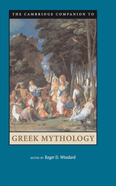 The Cambridge Companion to Greek Mythology, Hardback Book
