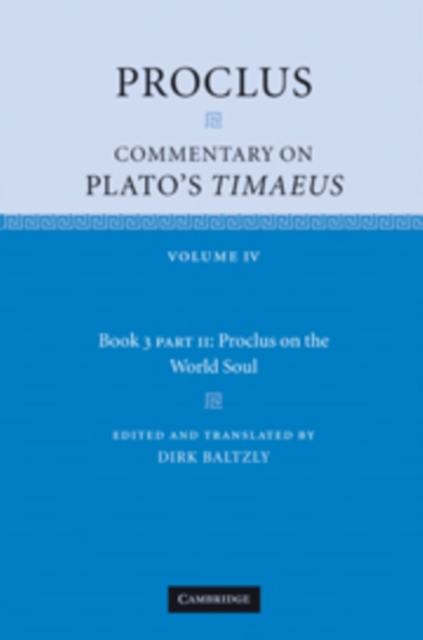 Proclus: Commentary on Plato's Timaeus, Part 2, Proclus on the World Soul, Hardback Book