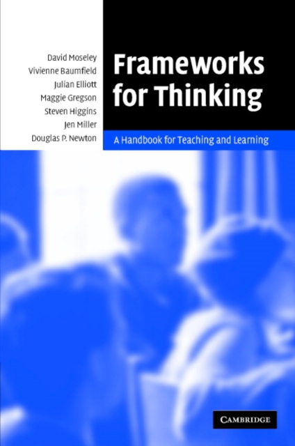 Frameworks for Thinking : A Handbook for Teaching and Learning, Hardback Book