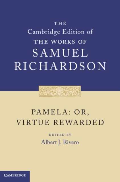 Pamela: Or, Virtue Rewarded, Hardback Book