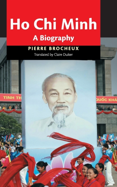 Ho Chi Minh : A Biography, Hardback Book