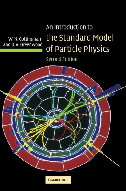 An Introduction to the Standard Model of Particle Physics, Hardback Book