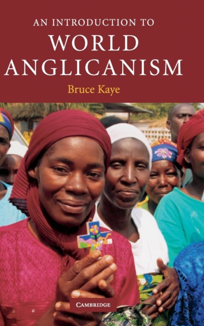 An Introduction to World Anglicanism, Hardback Book