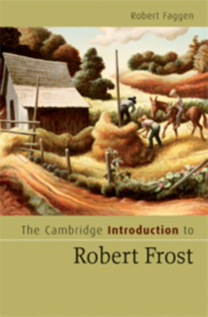 The Cambridge Introduction to Robert Frost, Hardback Book