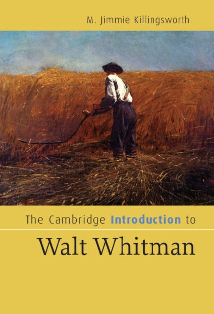 The Cambridge Introduction to Walt Whitman, Hardback Book