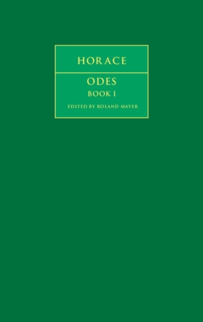 Horace: Odes Book I, Hardback Book