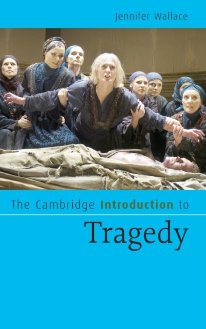 The Cambridge Introduction to Tragedy, Hardback Book