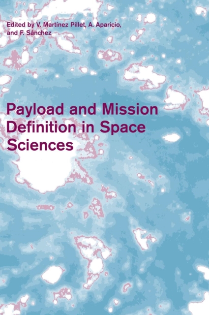 Payload and Mission Definition in Space Sciences, Hardback Book