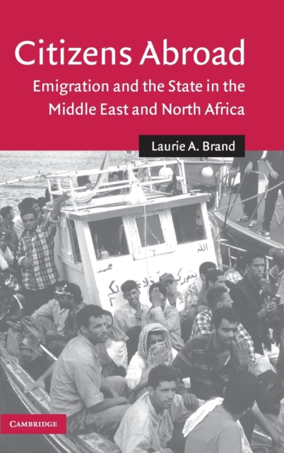 Citizens Abroad : Emigration and the State in the Middle East and North Africa, Hardback Book