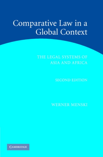 Comparative Law in a Global Context : The Legal Systems of Asia and Africa, Hardback Book