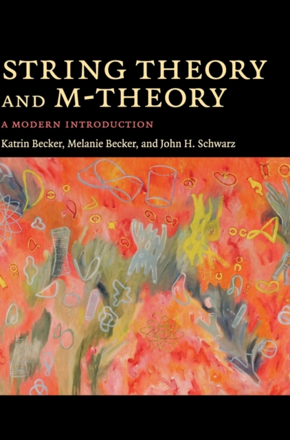 String Theory and M-Theory : A Modern Introduction, Hardback Book