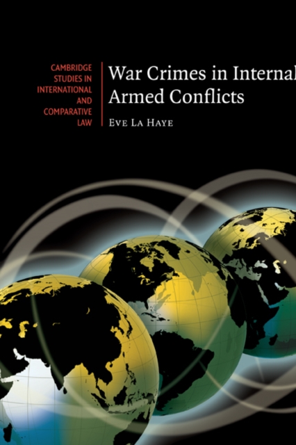 War Crimes in Internal Armed Conflicts, Hardback Book