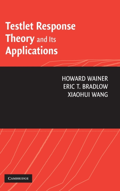 Testlet Response Theory and Its Applications, Hardback Book